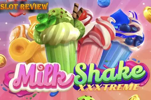 Milkshake XXXtreme